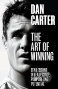 Kniha: The Art of Winning (Dan Carter). Ebury, 2023 Kniha: The Art of Winning (Dan Carter). Ebury, 2023