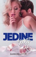 E-kniha: Jedine môj (Barbora Astor) E-kniha: Jedine môj (Barbora Astor)
