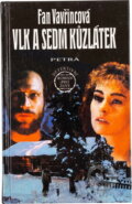 Kniha: Vlk a sedm kůzlátek : detektivní román pro ženy (Fan Vavřincová). Petra, 1996 Kniha: Vlk a sedm kůzlátek : detektivní román pro ženy (Fan Vavřincová). Petra, 1996