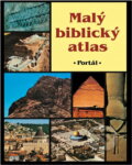 Kniha: Malý biblický atlas : historie, geografie a archeologie bible (Luciano Pacomio a Pietro Vanetti). Portál, 1992 Kniha: Malý biblický atlas : historie, geografie a archeologie bible (Luciano Pacomio a Pietro Vanetti). Portál, 1992