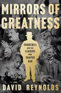 Kniha: Mirrors of Greatness (David Reynolds). William Collins, 2023 Kniha: Mirrors of Greatness (David Reynolds). William Collins, 2023