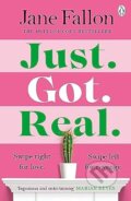 Kniha: Just Got Real (Jane Fallon). Penguin Books, 2023 Kniha: Just Got Real (Jane Fallon). Penguin Books, 2023