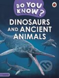 Do You Know? Level 3 - Dinosaurs and Ancient Animals - Ladybird, Ladybird Books, 2023