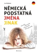 Kniha: Německá podstatná jména jinak (Iva Michňová). Grada, 2023 Kniha: Německá podstatná jména jinak (Iva Michňová). Grada, 2023