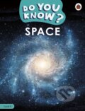 Do You Know? Level 4 - Space, Ladybird Books, 2023