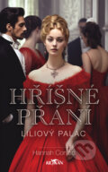 Kniha: Liliový palác: Hříšné přání (Hannah Conrad). Alpress, 2024 Kniha: Liliový palác: Hříšné přání (Hannah Conrad). Alpress, 2024