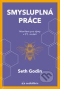 Kniha: Smysluplná práce (Seth Godin). Audiolibrix, 2023 Kniha: Smysluplná práce (Seth Godin). Audiolibrix, 2023
