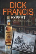 Kniha: Expert : detektivní příběh z dostihového prostředí (Dick Francis). , 1995 Kniha: Expert : detektivní příběh z dostihového prostředí (Dick Francis). , 1995