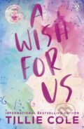 Kniha: A Wish For Us (Tillie Cole). Penguin Books, 2023 Kniha: A Wish For Us (Tillie Cole). Penguin Books, 2023