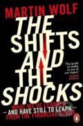 Shifts and the Shocks - Martin Wolf, Penguin Books, 2015