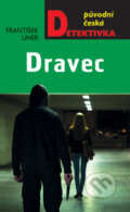 Kniha: Dravec (František Uher). Moba, 2016 Kniha: Dravec (František Uher). Moba, 2016