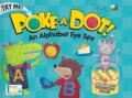 Kniha: Poke-A-Dot: An Alphabet Eye Spy (Innovative Kids). Innovative Kids, 2015 Kniha: Poke-A-Dot: An Alphabet Eye Spy (Innovative Kids). Innovative Kids, 2015