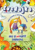 Kniha: Zvedajko - Ako si (ne)kúpiť zvieratko (Kris Azyar Holková a Kvetoslav Krnáč). Boris Kováč - Btapress, 2015 Kniha: Zvedajko - Ako si (ne)kúpiť zvieratko (Kris Azyar Holková a Kvetoslav Krnáč). Boris Kováč - Btapress, 2015