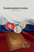 Kniha: Šesťdesiatjeden krokov (Jaroslav Chovanec a Marián Tkáč). Matica slovenská, 2015 Kniha: Šesťdesiatjeden krokov (Jaroslav Chovanec a Marián Tkáč). Matica slovenská, 2015