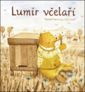 Kniha: Lumír včelaří (Aneta Františka Holasová). Labyrint, 2013 Kniha: Lumír včelaří (Aneta Františka Holasová). Labyrint, 2013