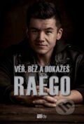 Kniha: Věř, běž, dokážeš (Ladislav Raego Pham). CooBoo CZ, 2019 Kniha: Věř, běž, dokážeš (Ladislav Raego Pham). CooBoo CZ, 2019