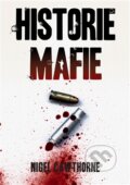 Kniha: Historie Mafie (Al Cimino). Edice knihy Omega, 2016 Kniha: Historie Mafie (Al Cimino). Edice knihy Omega, 2016