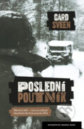 Kniha: Poslední poutník (Gard Sveen). Host, 2016 Kniha: Poslední poutník (Gard Sveen). Host, 2016