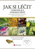 Kniha: Jak léčit chronická onemocnění homeopatií, Bachovými esencemi a Schüsslerovým solemi (J.T. Holub), 2016 Kniha: Jak léčit chronická onemocnění homeopatií, Bachovými esencemi a Schüsslerovým solemi (J.T. Holub), 2016