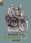 Kniha: Naše motocykly III. (Libor Marčík). Libor Marčík, 2010 Kniha: Naše motocykly III. (Libor Marčík). Libor Marčík, 2010