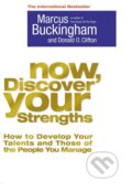 Kniha: Now, Discover Your Strengths (Marcus Buckingham). Pocket Books, 2005 Kniha: Now, Discover Your Strengths (Marcus Buckingham). Pocket Books, 2005