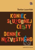 Kniha: Koniec služobnej cesty (Štefan Lazorišák). Hernád, 2015 Kniha: Koniec služobnej cesty (Štefan Lazorišák). Hernád, 2015