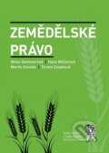 Kniha: Zemědělské právo (Hana Müllerová a Milan Damohorský). Aleš Čeněk, 2016 Kniha: Zemědělské právo (Hana Müllerová a Milan Damohorský). Aleš Čeněk, 2016