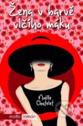 Kniha: Žena v barvě vlčího máku (Noelle Chatelet). Motto, 2016 Kniha: Žena v barvě vlčího máku (Noelle Chatelet). Motto, 2016