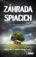Kniha: Záhrada spiacich (Lisa Heathfield). Fragment, 2016 Kniha: Záhrada spiacich (Lisa Heathfield). Fragment, 2016