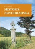 Kniha: Místopis Novohradska (Pavel Koblasa). Pavel Ševčík - VEDUTA, 2015 Kniha: Místopis Novohradska (Pavel Koblasa). Pavel Ševčík - VEDUTA, 2015