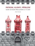 Kniha: Patroni, klienti, příbuzní (Martin Musílek). Casablanca, 2015 Kniha: Patroni, klienti, příbuzní (Martin Musílek). Casablanca, 2015