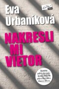 E-kniha: Nakresli mi vietor (Eva Urbaníková), 2015 E-kniha: Nakresli mi vietor (Eva Urbaníková), 2015