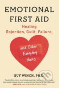 Kniha: Emotional First Aid (Guy Winch). Plume, 2014 Kniha: Emotional First Aid (Guy Winch). Plume, 2014