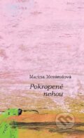 Kniha: Pokropené nehou (Marina Mesárošová). Familiaris, 2015 Kniha: Pokropené nehou (Marina Mesárošová). Familiaris, 2015
