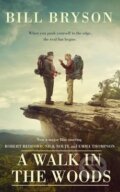 Kniha: A Walk in the Woods (Bill Bryson). Transworld, 2015 Kniha: A Walk in the Woods (Bill Bryson). Transworld, 2015