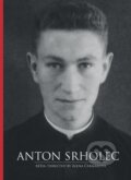 Film: Anton Srholec (Alena Čermáková) (). , 2015 Film: Anton Srholec (Alena Čermáková) (). , 2015