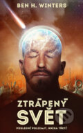 Kniha: Ztrápený svět (Ben H. Winters). Triton, 2017 Kniha: Ztrápený svět (Ben H. Winters). Triton, 2017
