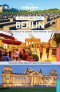 Kniha: Make My Day Berlin (Lonely Planet). Lonely Planet, 2015 Kniha: Make My Day Berlin (Lonely Planet). Lonely Planet, 2015