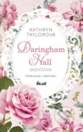 Kniha: Daringham Hall – Dedičstvo (Kathryn Taylor), 2016 Kniha: Daringham Hall – Dedičstvo (Kathryn Taylor), 2016