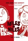 Kniha: Miles a Niles: Kto z koho (Jory John a Mac Barnett). Ikar, 2016 Kniha: Miles a Niles: Kto z koho (Jory John a Mac Barnett). Ikar, 2016