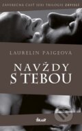 Kniha: Navždy s tebou (Laurelin Paige), 2016 Kniha: Navždy s tebou (Laurelin Paige), 2016