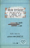 Kniha: Urob totálny chaos! (Keri Smith). YOLi, 2016 Kniha: Urob totálny chaos! (Keri Smith). YOLi, 2016