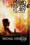 Kniha: Případ nevěrné‚ Kláry (Michal Viewegh). Petrov Kniha: Případ nevěrné‚ Kláry (Michal Viewegh). Petrov