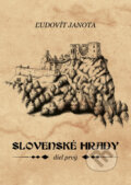 Kniha: Slovenské hrady I. (Ľudovít Janota). Columbus, 2023 Kniha: Slovenské hrady I. (Ľudovít Janota). Columbus, 2023