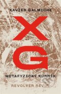 Kniha: Metafyzický kurník (Xavier Galmiche). Revolver Revue, 2023 Kniha: Metafyzický kurník (Xavier Galmiche). Revolver Revue, 2023