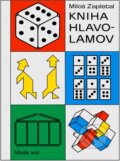 Kniha: Kniha hlavolamov (Miloš Zapletal). Mladé letá, 1987 Kniha: Kniha hlavolamov (Miloš Zapletal). Mladé letá, 1987