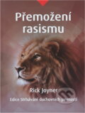 Kniha: Přemožení rasismu (Rick Joyner). Juda, 2018 Kniha: Přemožení rasismu (Rick Joyner). Juda, 2018