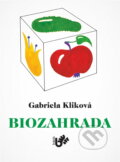 Kniha: Biozahrada (Gabriela Kliková). Brázda, 1992 Kniha: Biozahrada (Gabriela Kliková). Brázda, 1992
