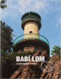 Kniha: Babí lom (Jan Černohlávek). Littera, 2009 Kniha: Babí lom (Jan Černohlávek). Littera, 2009