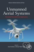 Kniha: Unmanned Aerial Systems (Ahmad Taher Azar a Anis Koubaa). Elsevier Science, 2021 Kniha: Unmanned Aerial Systems (Ahmad Taher Azar a Anis Koubaa). Elsevier Science, 2021